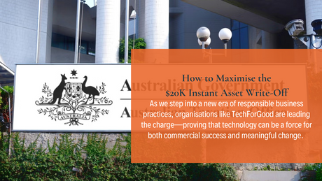 How to Maximise the $20K Instant Asset Write-Off for Your Business Tech (While Doing Good)