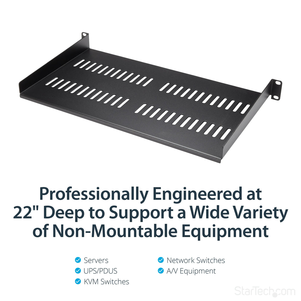STARTECH 1U Server Rack Shelf - Universal Vented Rack Mount Cantilever Tray for 19" Network Equipment Rack & Cabinet - Heavy Duty Steel - Weight Capacity 50lb|23kg - 10" Deep | Black (CABSHELFV1U) (CABSHELFV1U)