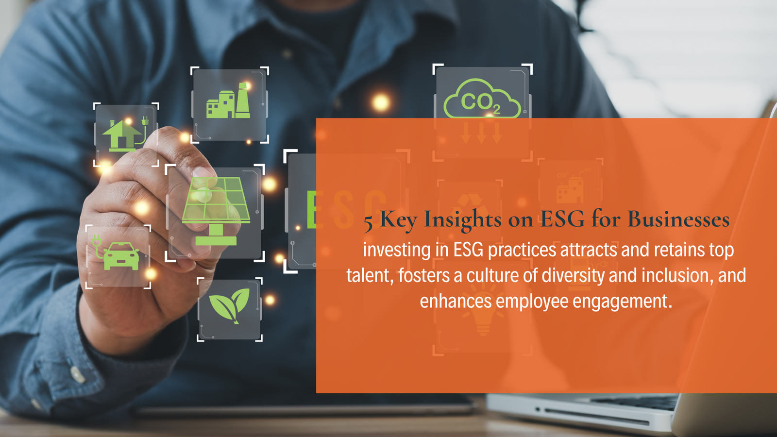 5 Key Insights on ESG for Businesses: Aligning Values with Actions