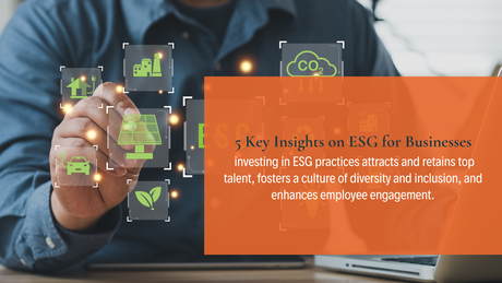 5 Key Insights on ESG for Businesses: Aligning Values with Actions