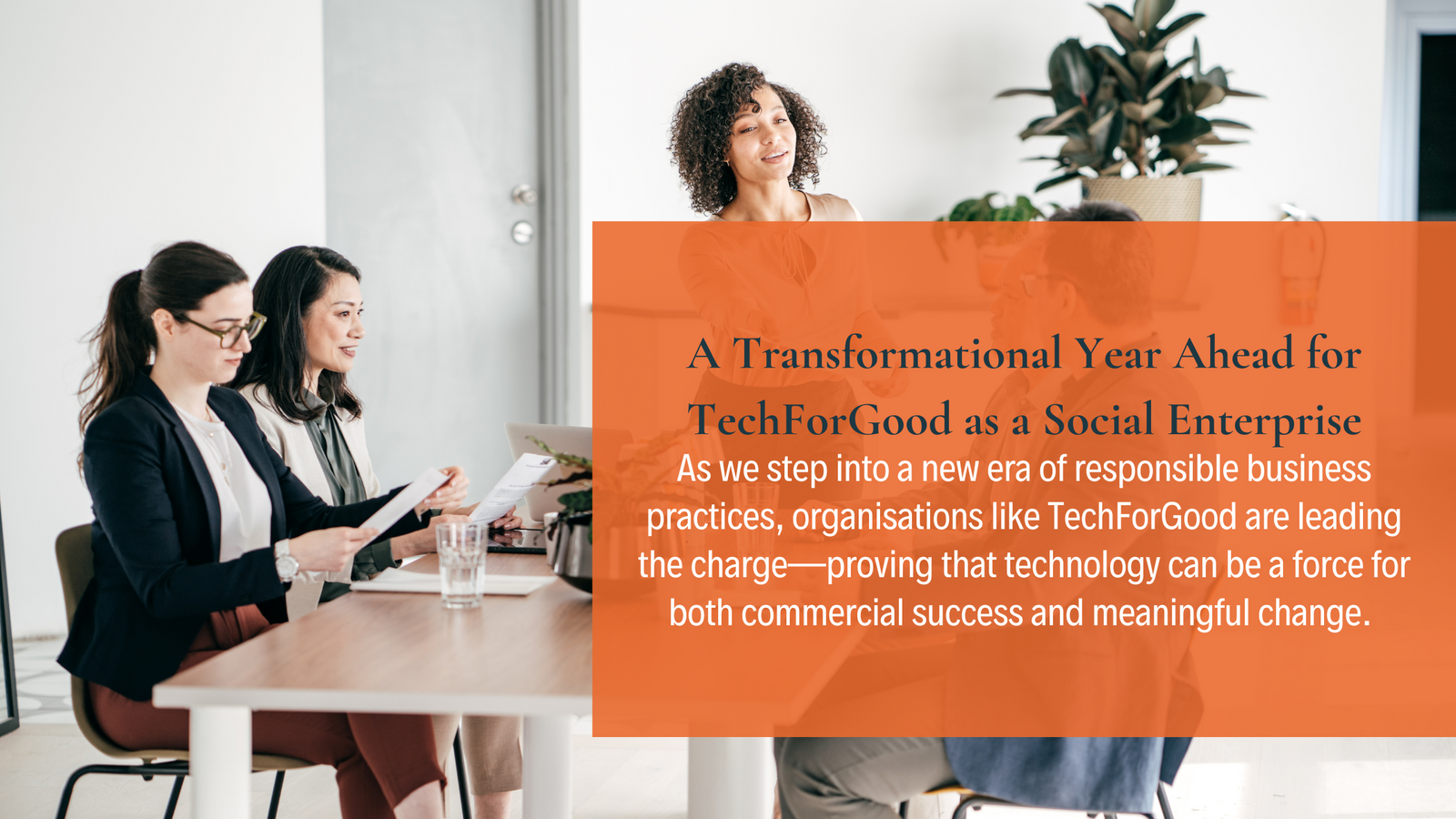 A Transformational Year Ahead for TechForGood as a Social Enterprise