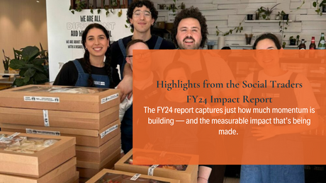 Driving Change Through Procurement: Highlights from the Social Traders FY24 Impact Report
