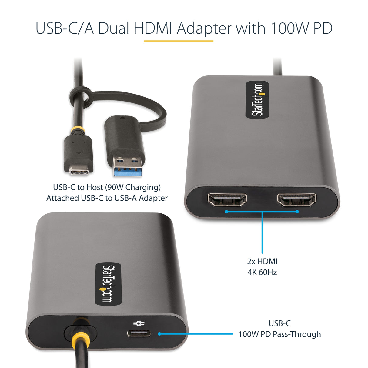 STARTECH USB-C to Dual-HDMI Adapter - USB-C or A to 2x HDMI Monitors - 4K 60Hz - 100W PD Pass-Through - 1ft (30cm) Built-in Cable - USB to HDMI Multi-Monitor Converter for Laptop (109B-USBC-HDMI) (109B-USBC-HDMI)