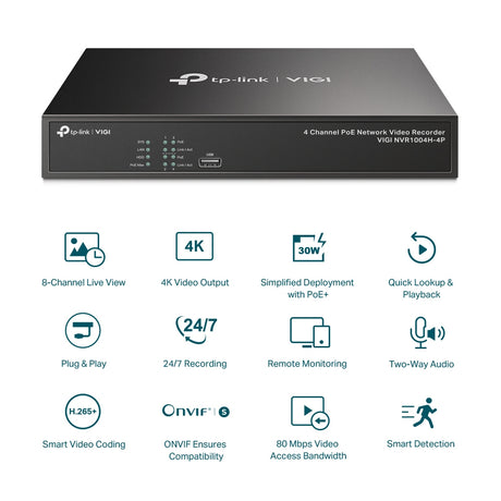 TP-LINK 80 Mbps | 60 Mbps | 4 Channel | 2-ch 8MP | 4-ch 4MP | 1 RJ-45 10|100 Mbps | 2× USB 2.0 | 246.2 x 148.2 x 45 mm (VIGI NVR1004H-4P)